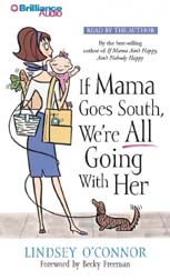 If Mama Goes South, We're All Going with Her@